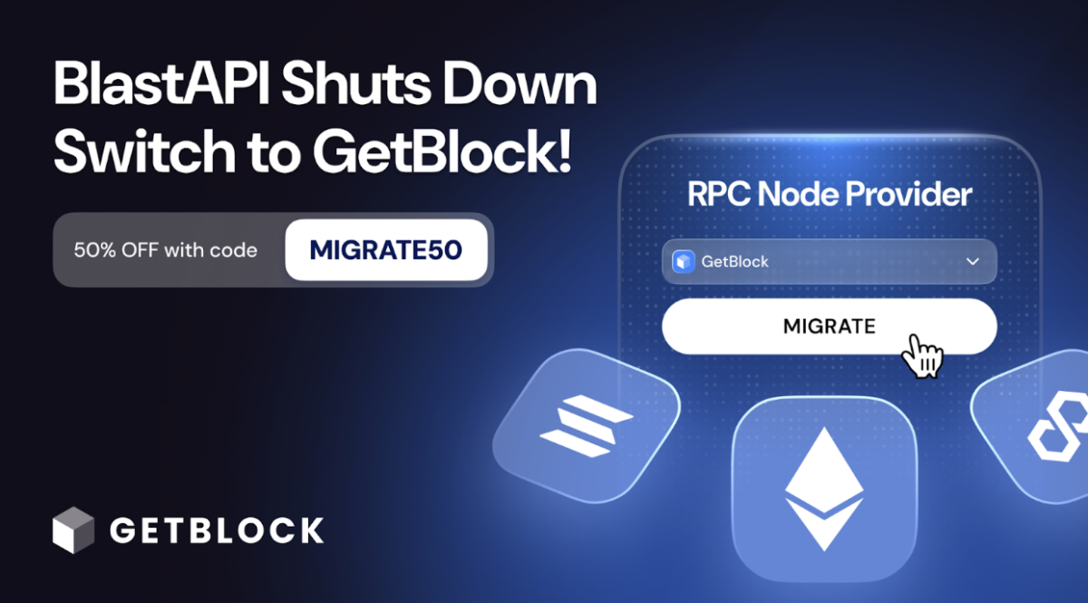 GetBlock Welcomes Users Affected by BlastAPI Shutdown with Up to 50% Discount on Pro, Enterprise Plans