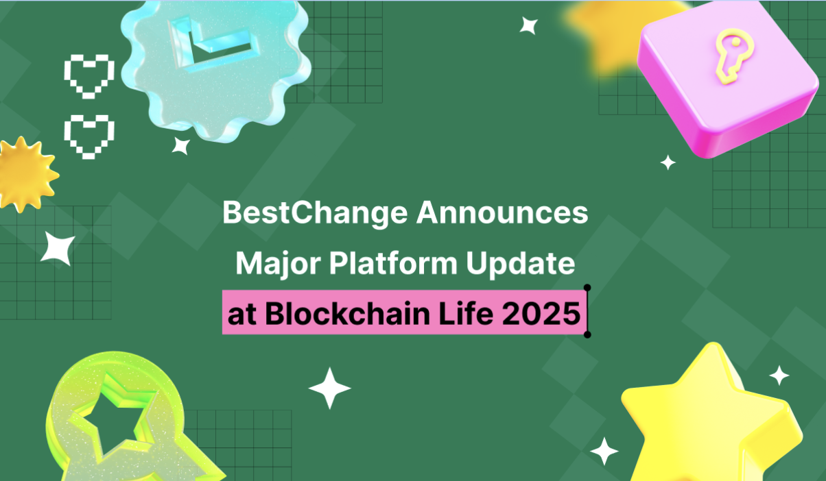 BestChange Announces Major Platform Update at Blockchain Life 2025